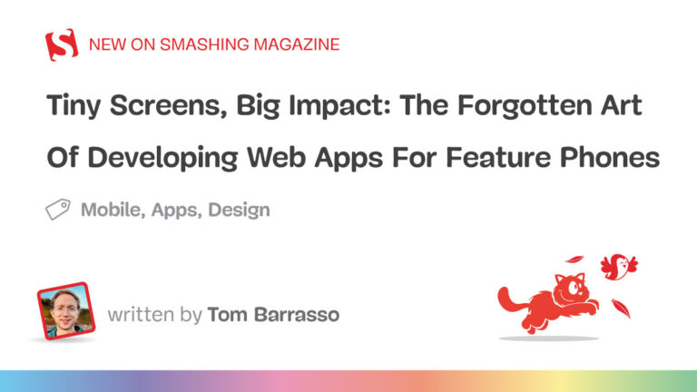 The Forgotten Art Of Developing Web Apps For Feature Phones — Smashing Magazine