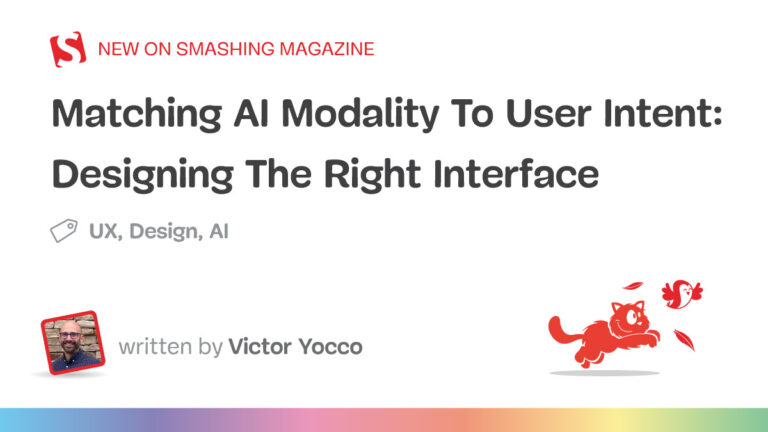 Matching AI Modality To User Intent: Designing The Right Interface — Smashing Magazine