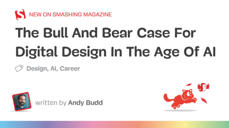 The Bull And Bear Case For Digital Design In The Age Of AI — Smashing Magazine
