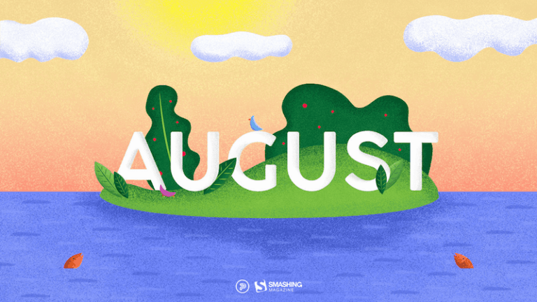 Small Joys And Big Adventures (August 2026 Wallpapers Edition) — Smashing Magazine
